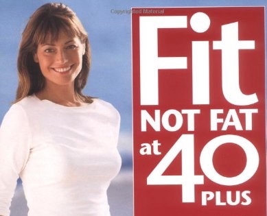 fit not fat 40 plus